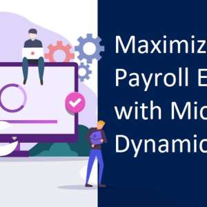 Why Small and Medium Businesses Should Consider Microsoft Dynamics GP for Payroll