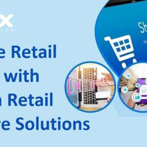 Why Today’s Retail Businesses Need Modern Retail Software?