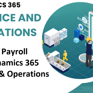 Using LITS Payroll’s Innovative Features in Dynamics 365 Finance and Operations to Revolutionize Payroll Management