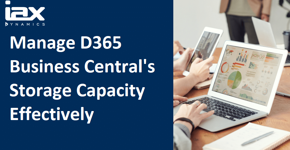 Manage D365 Business Central's Storage Capacity Effectively